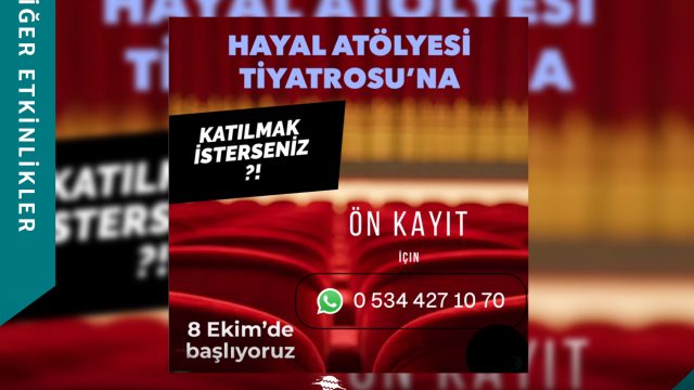 Hayal Atölyesi Tiyatrosu Ekip Arkadaşı Arıyor!