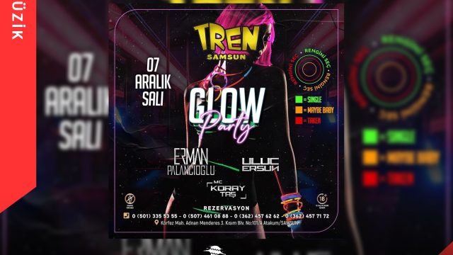 Glow Party Tren Samsun’da