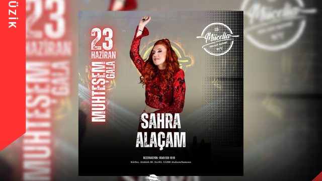 Sahra Alaçam Mücella Bistro’da!