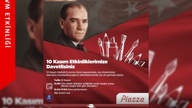 10 Kasım Etkinlikleri Samsun Piazza AVM’de