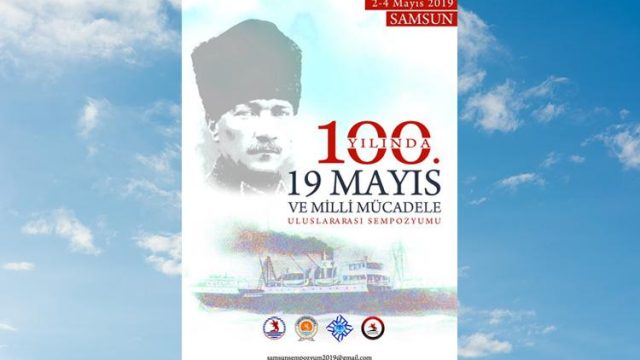 Samsun’da 100. Yılda Milli Mücadele sempozyumu yapılacak