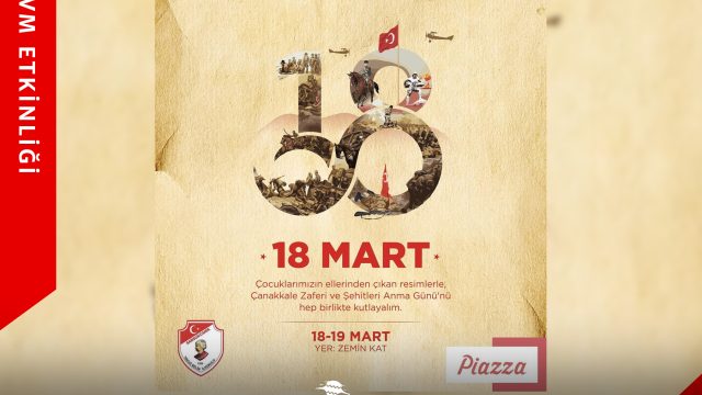 18 Mart Çanakkale Zaferi ve Şehitleri Anma Günü Resim Sergisi Piazza’da!