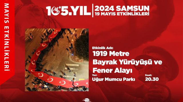 1919 Metre Bayrak Yürüyüşü ve Fener Alayı