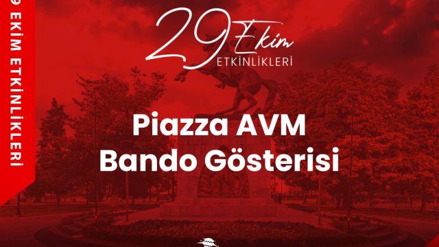 Piazza AVM Bando Gösterisi