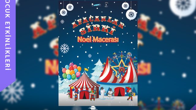 Afacanlar Sirki Noel Macerası