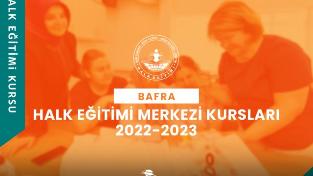 Samsun Bafra Halk Eğitimi Merkezi Kursları 2022-2023