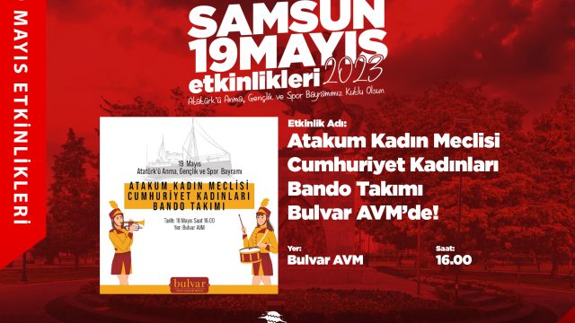 Atakum Kadın Meclisi Cumhuriyet Kadınları Bando Takımı Bulvar AVM’de!