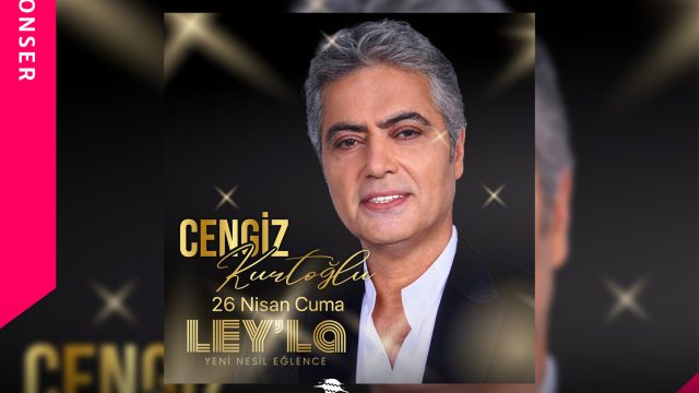 Cengiz Kurtoglu Ley’la Yeni Nesil Meyhane’sinde!