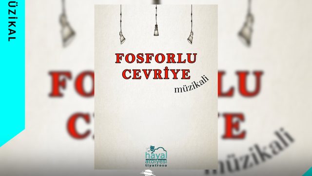 Fosforlu Cevriye Müzikali