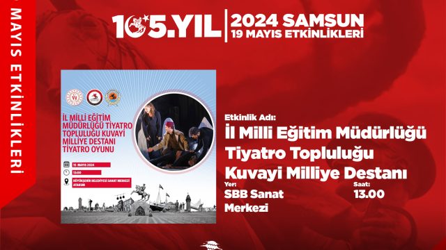 İl Milli Eğitim Müdürlüğü Tiyatro Topluluğu Kuvayi Milliye Destanı