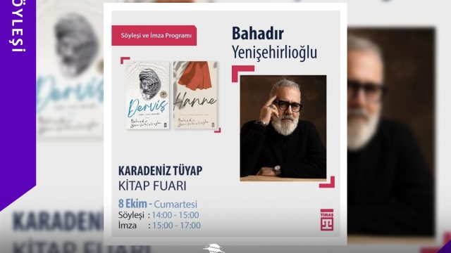 Bahadır Yenişehirlioğlu Kitap Fuarı Söyleşi ve İmza Günü