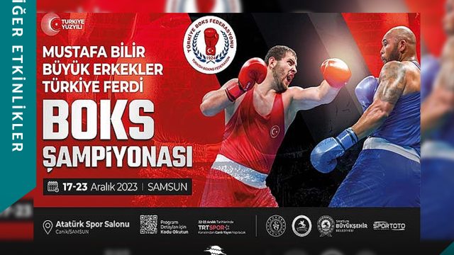 Mustafa Bilir Boks Şampiyonası Samsun’da Başlıyor!