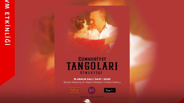 Cumhuriyet Tangoları Dinletisi Bulvar AVM’de!