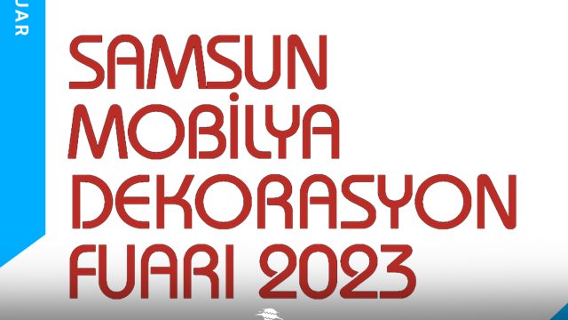 Samsun Mobilya Dekorasyon Fuarı 2023