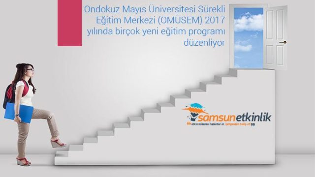 OMÜSEM 2017 Eğitim programları açıklandı