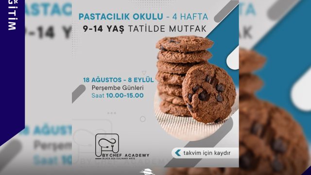 9 – 14 Yaş Tatilde Mutfak Pastacılık Okulu