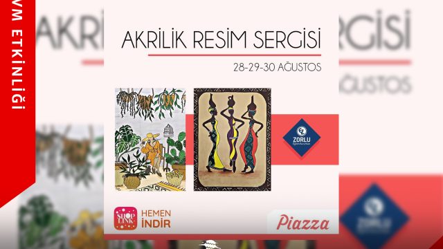 Akrilik Resim Sergisi Samsun Piazza AVM’de