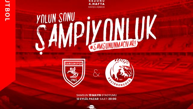 Yılport Samsunsporumuz – Ankara Keçiörengücü