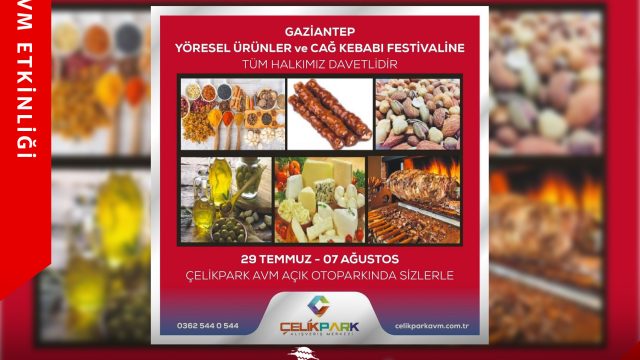 Gaziantep Yöresel Ürünler ve Cağ Kebabı Festivali